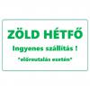 Zöld hétfő - ingyenes szállítás az előreutalásos rendeléseknél!